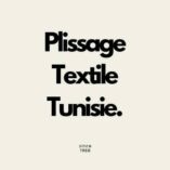 Plissage Textile Tunisie 